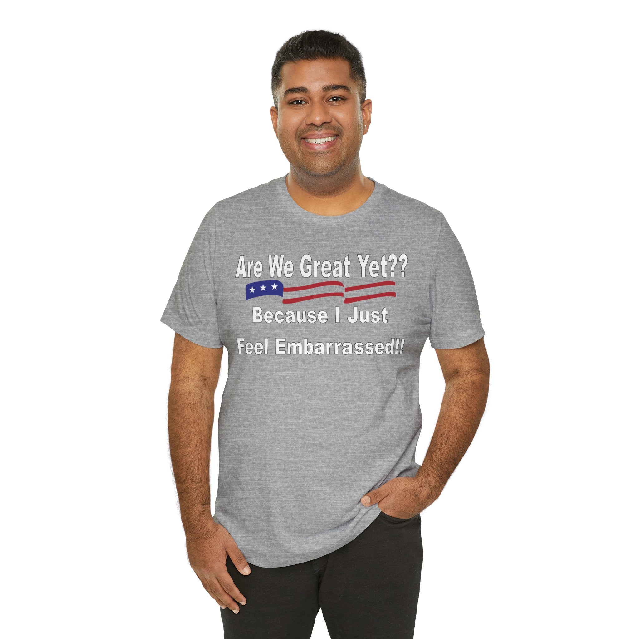 Great Yet? Short Sleeve Tee