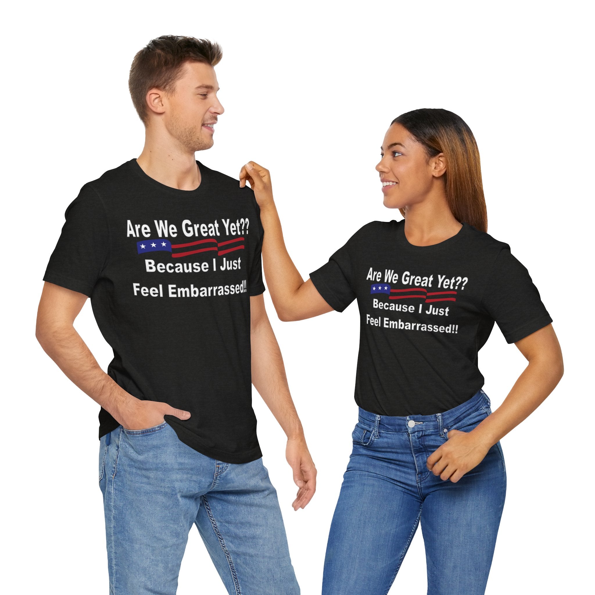 Great Yet? Short Sleeve Tee
