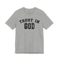 Trust In God Unisex T-shirt