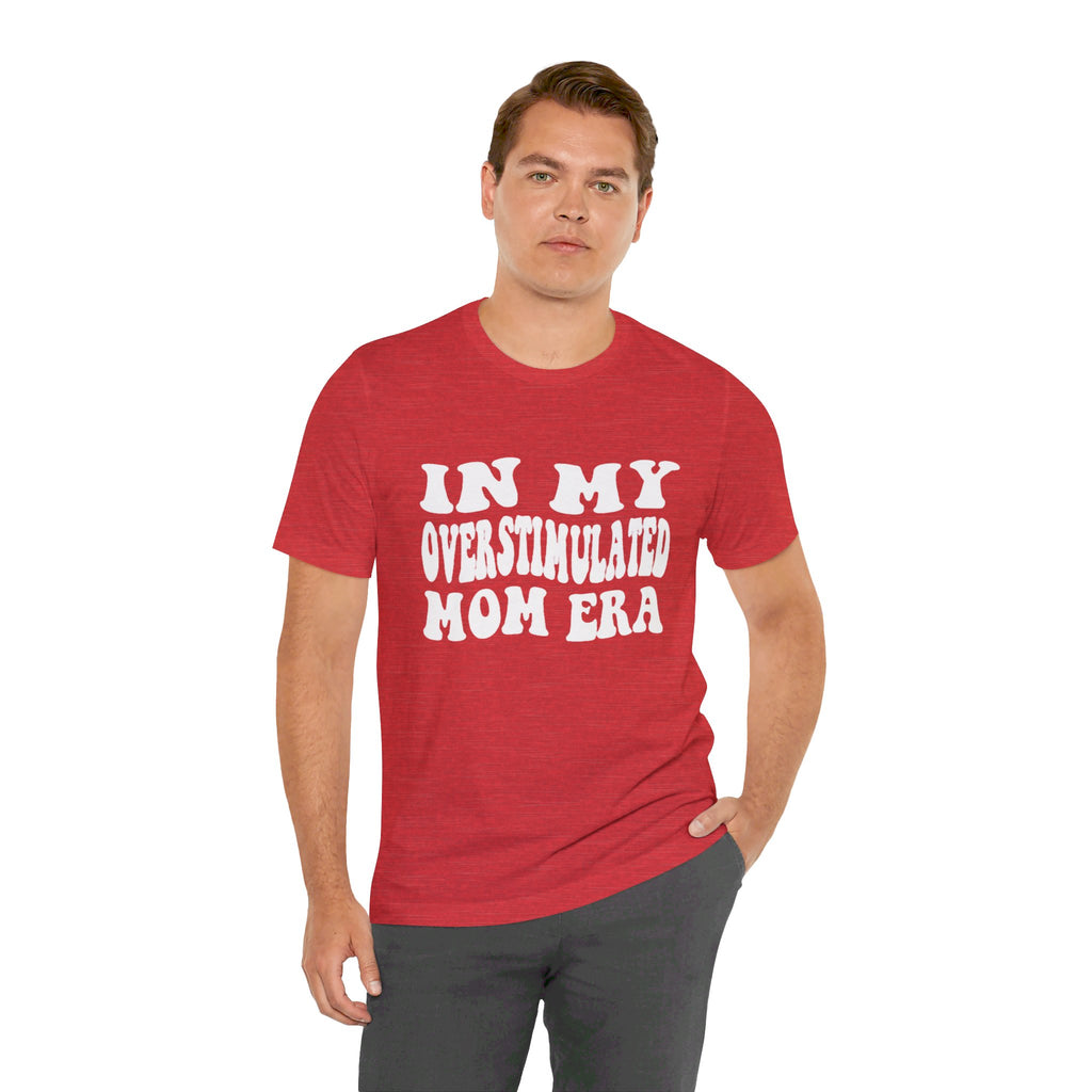 Overstimulated Tee