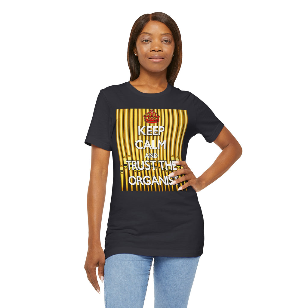Trust the Organist Unisex T-shirt