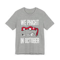 Phight In October Tee