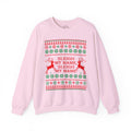 Sleigh My Name Unisex Sweatshirt
