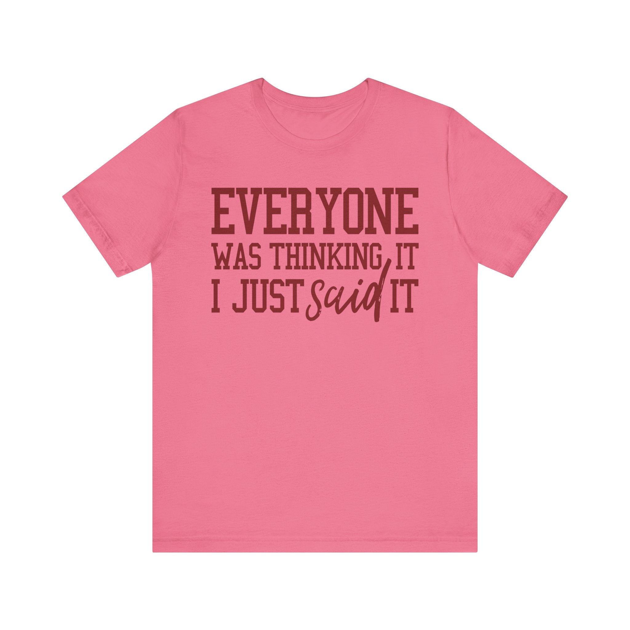 I Just Said It Tee