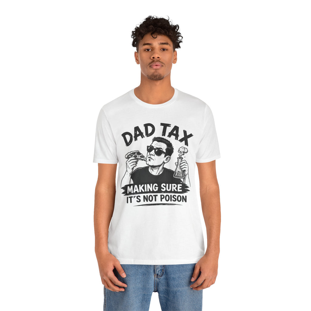 Dad Tax T-shirt