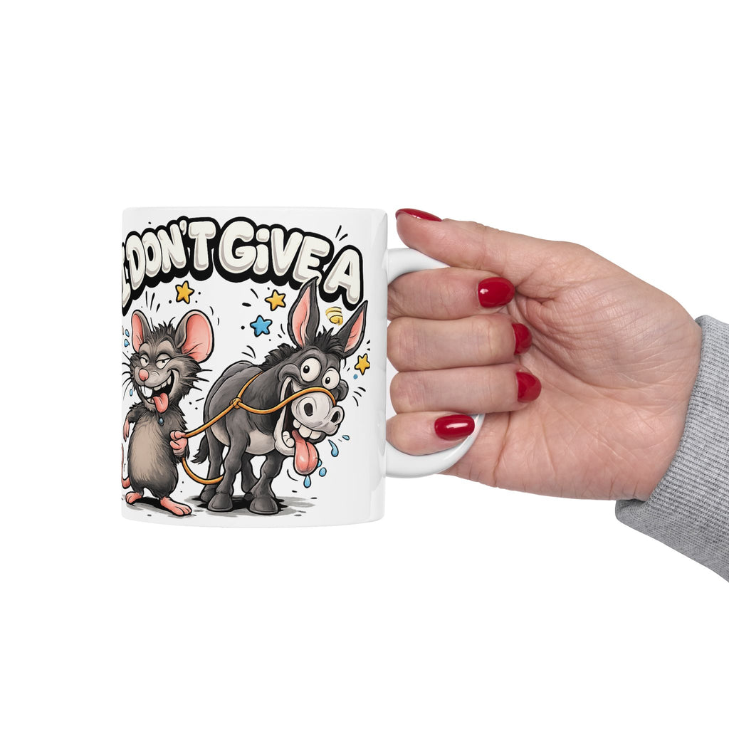 I Don't Give A Ceramic Mug, (11oz, 15oz)
