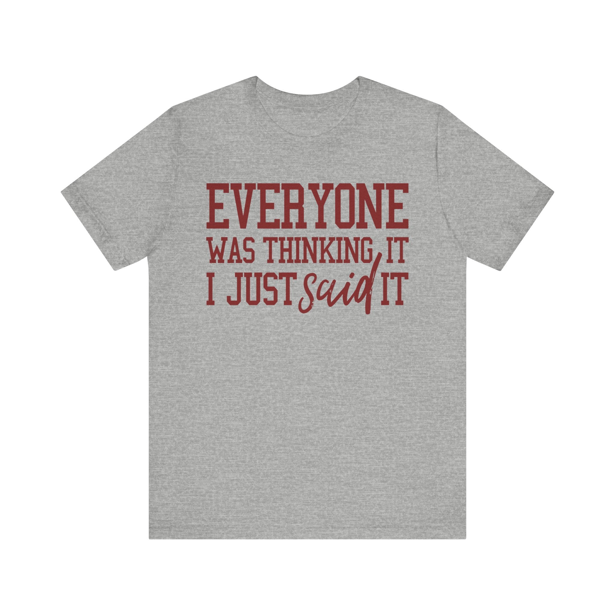 I Just Said It Tee