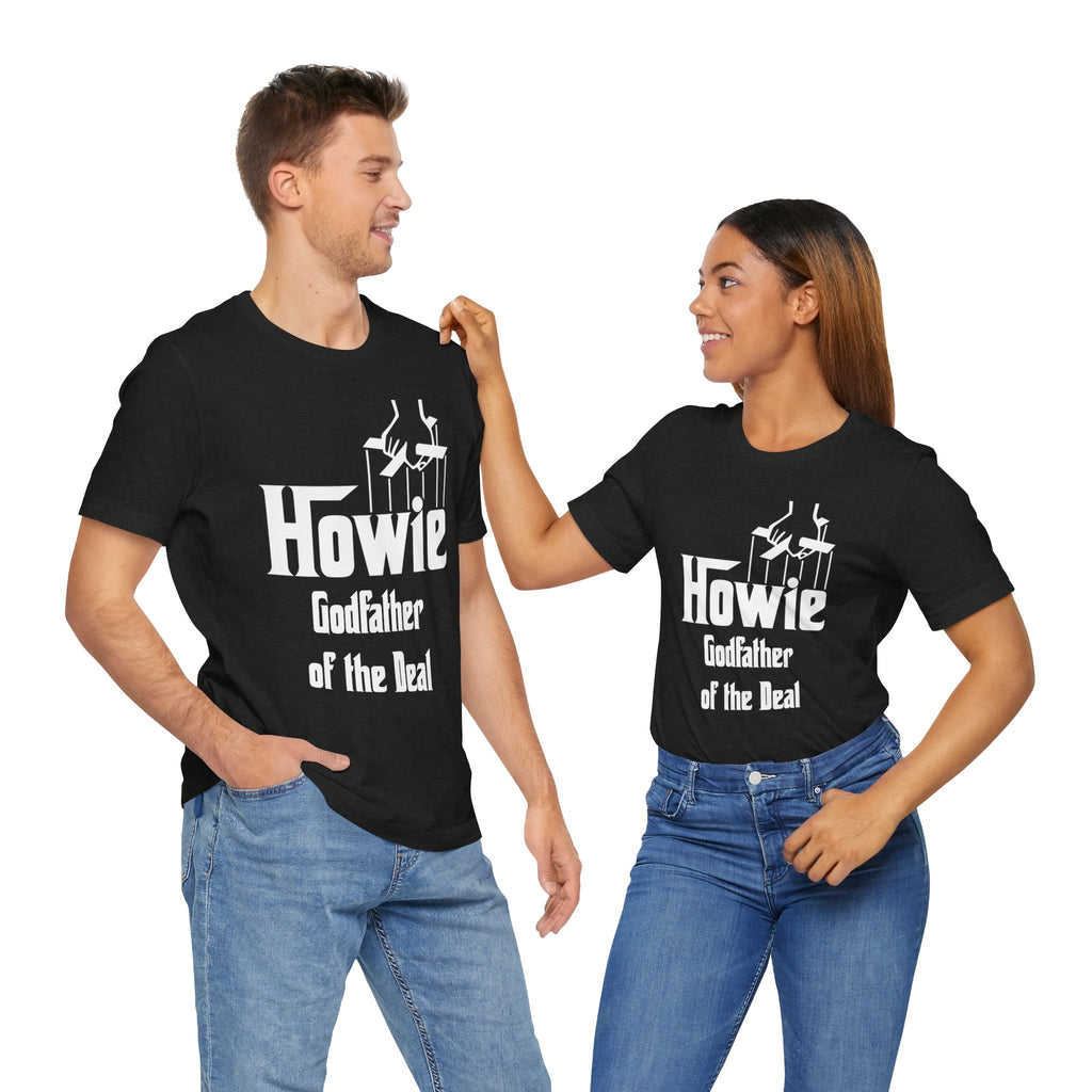 Godfather Howie Unisex T-shirt