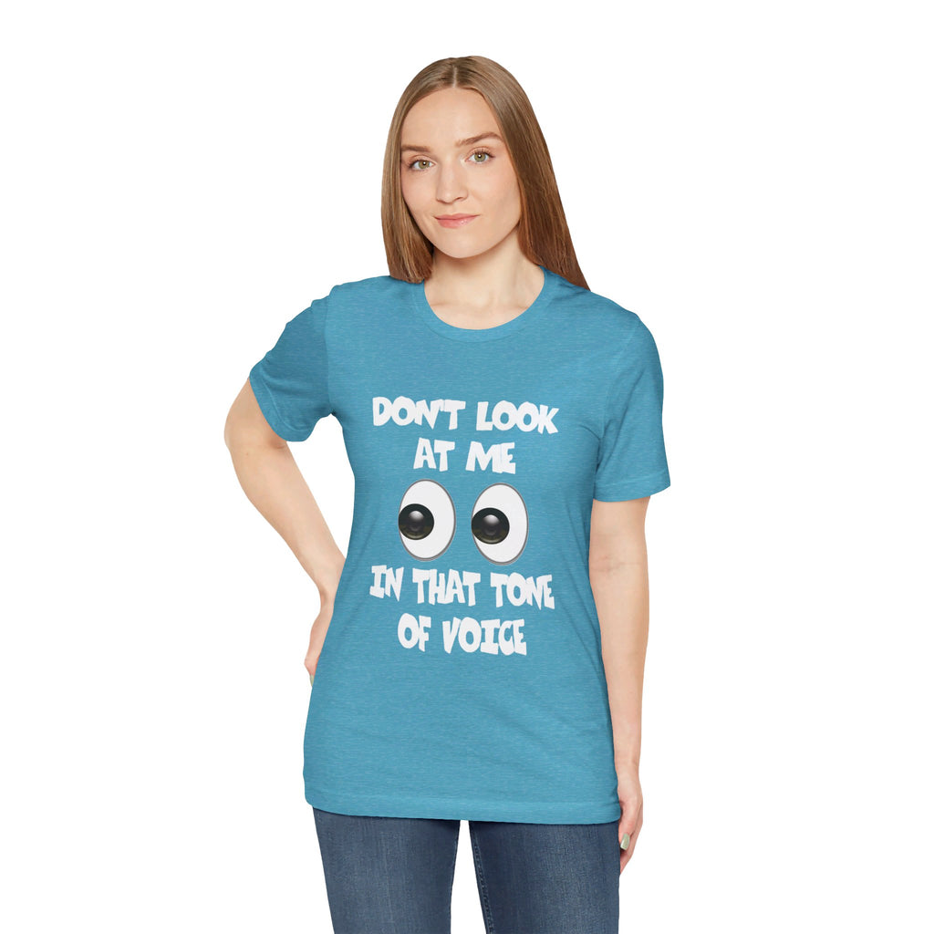 Don't Look At Me Tee