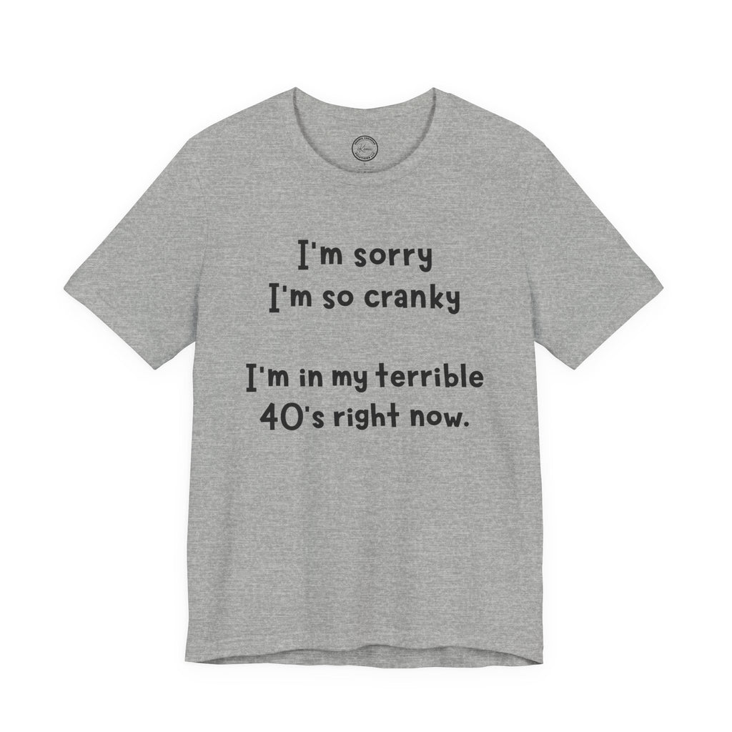 Terrible 40's Unisex T-Shirt