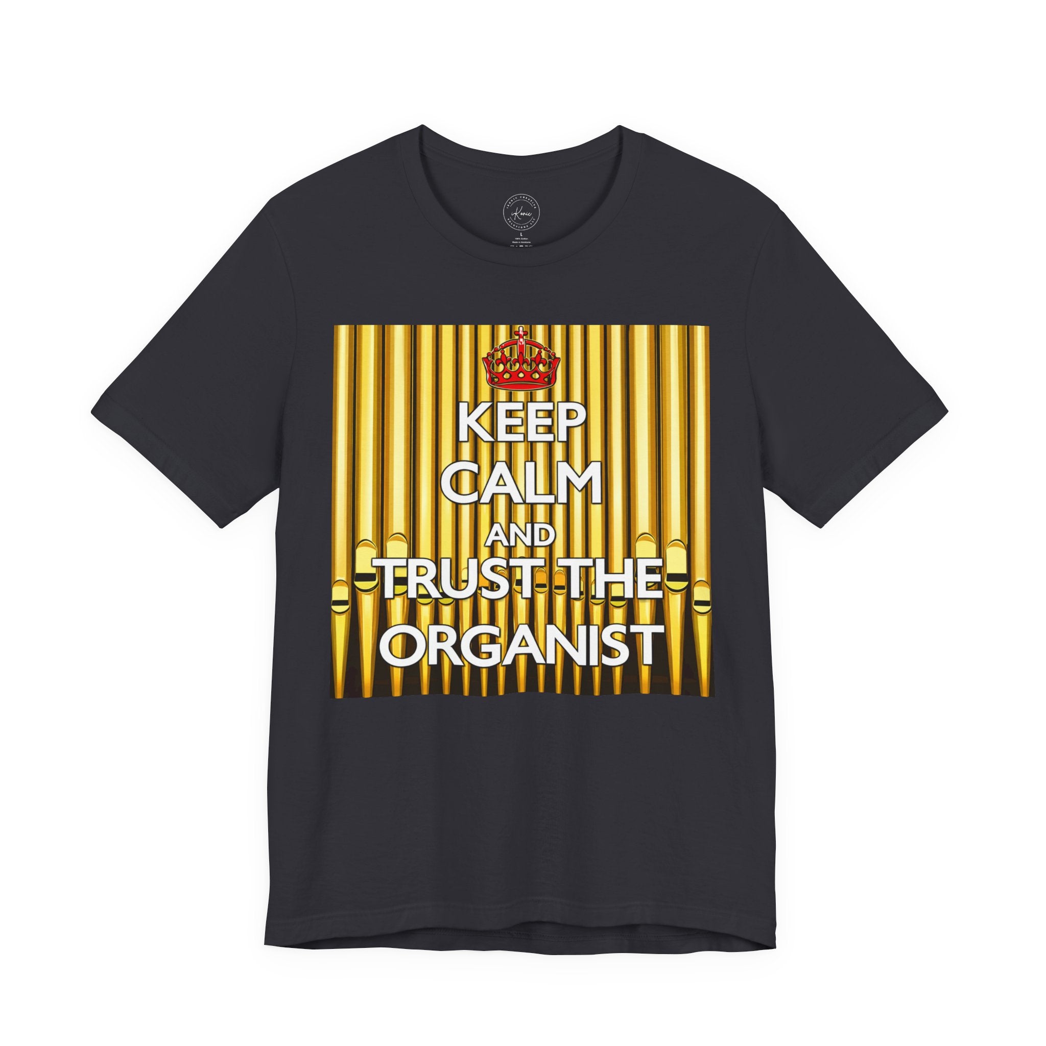 Trust the Organist Unisex T-shirt