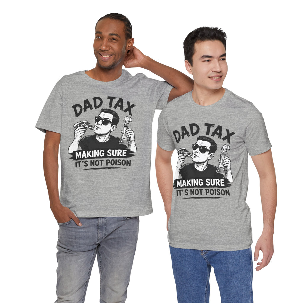 Dad Tax T-shirt