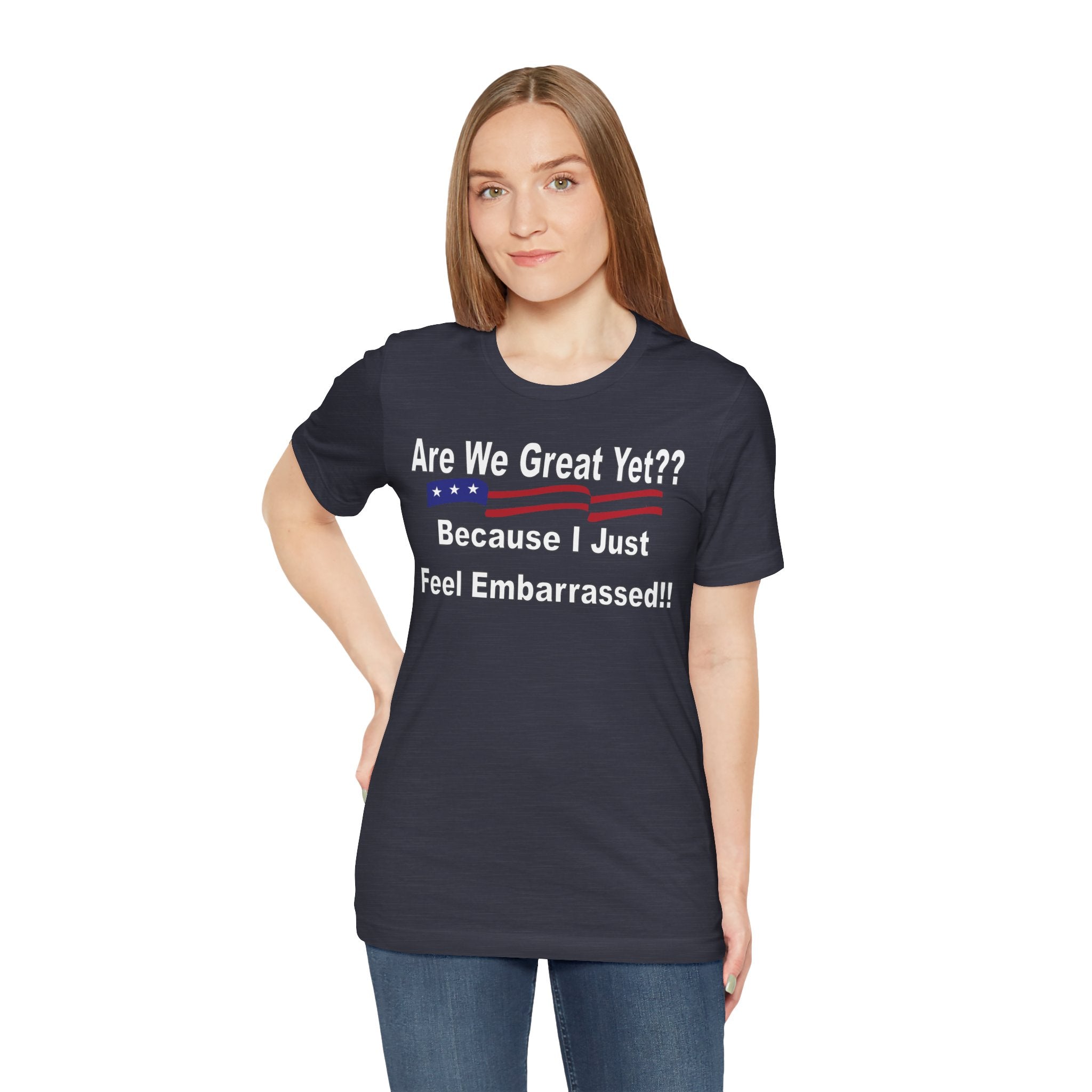 Great Yet? Short Sleeve Tee