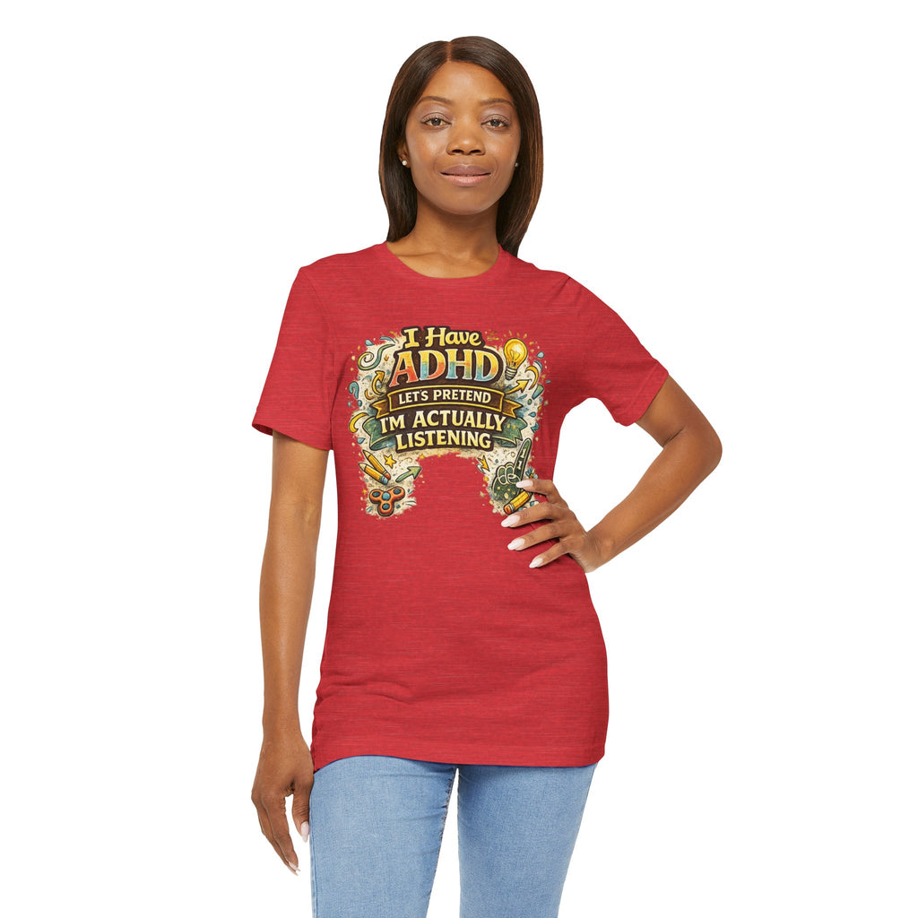 ADHD Unisex T-shirt