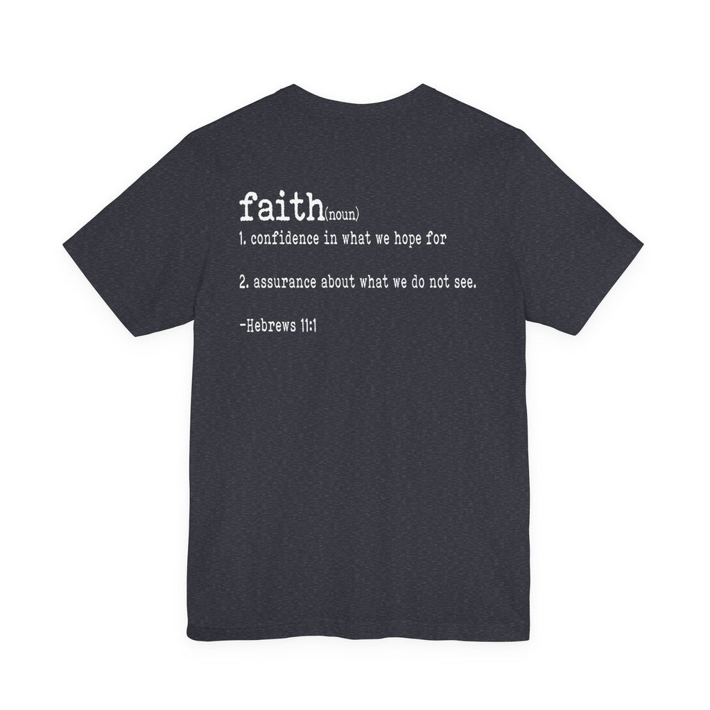 Faith Unisex T-shirt